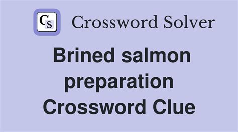 cured salmon crossword|brine cured salmon crossword.